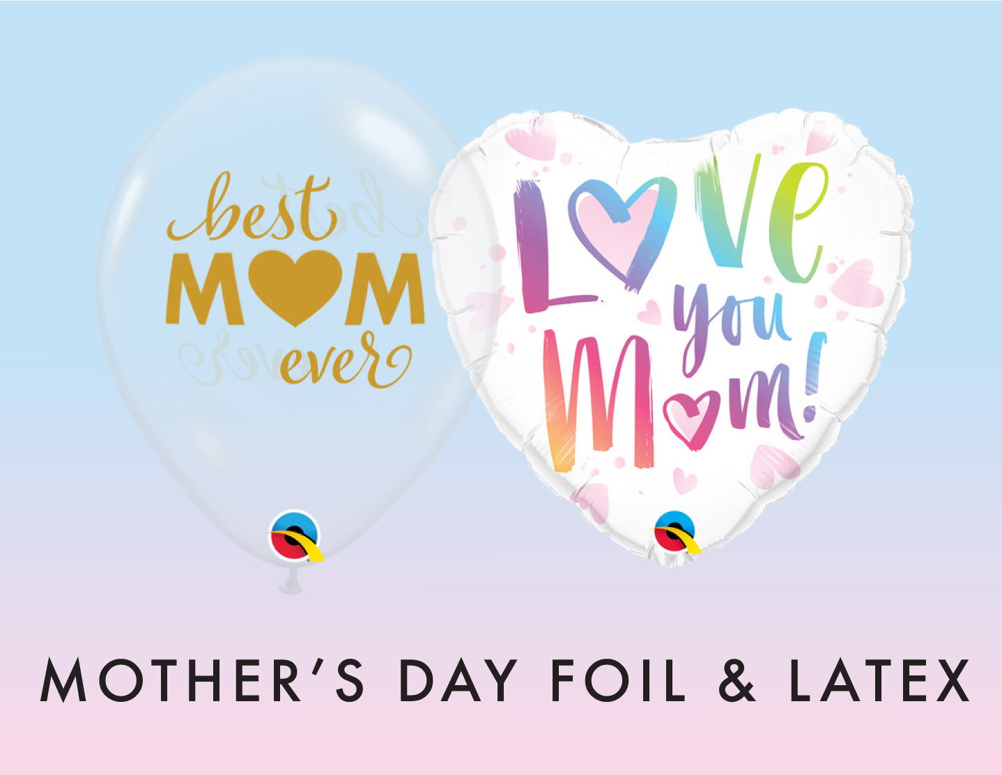 Mother's Day Foil & Latex