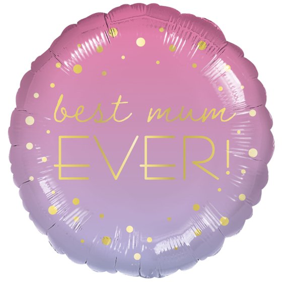 45cm Round Foil Happy MOTHER'S Day Best Mum Ever Ombre #16014 - Each (Pkgd.)